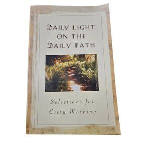 Daily light on the daily path selections for every morning barbour books isbn 15